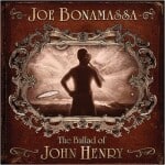 JOE BONAMASSA - THE BALLAD OF JOE HENRY - 2009 S