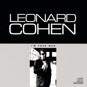 LEONARD COHEN - I'M YOUR MAN - 2016 S