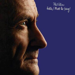 PHIL COLLINS - HELLO, I MUST BE GOING! - 2016 180G AUDIOPHILE VINYL S