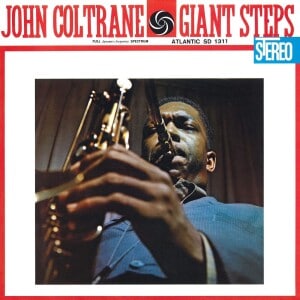 JOHN COLTRANE - GIANT STEPS - 2020 180G AUDIOPHILE VINYL S