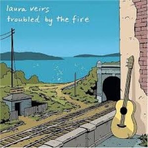LAURA VEIRS TROUBLED BY FIRE