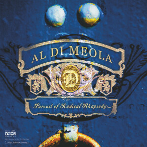 Al Di Meola – Pursuit Of Radical Rhapsody