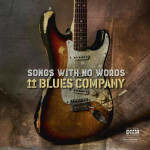 Blues Company – Songs With No Words