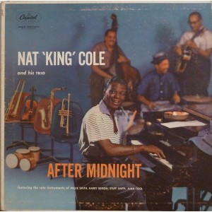 Nat King Cole And His Trio – After Midnight