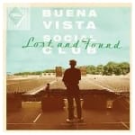 BUENA VISTA SOCIAL CLUB - LOST AND FOUND - 2015 180G S