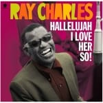 RAY CHARLES - HALLELUJAH I LOVE HER SO! - 2014 180G DMM VINYL S