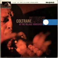 JOHN COLTRANE - LIVE AT THE VILLAGE VANGUARD - 2017 DMM CUTTING VINYL S