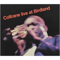 JOHN COLTRANE - BIRDLAND - 2019 S