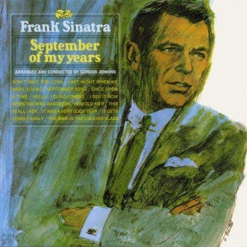 FRANK SINATRA - SEPTEMBER OF MY YEARS - 2015 180G HEAVYWEIGHT VINYL S FRANK SINATRA - SEPTEMBER OF MY YEARS - 2015 180G HEAVYWEIGHT VINYL S