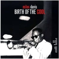 MILES DAVIS - BIRTH OF THE COOL - 2016 180G AUDIOPHILE VINYL S