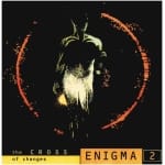 ENIGMA - THE CROSS OF CHANGES - 2018 S