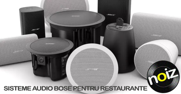 sisteme audio pentru restaurante bose