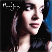 NORAH JONES, COME AWAY WITH ME