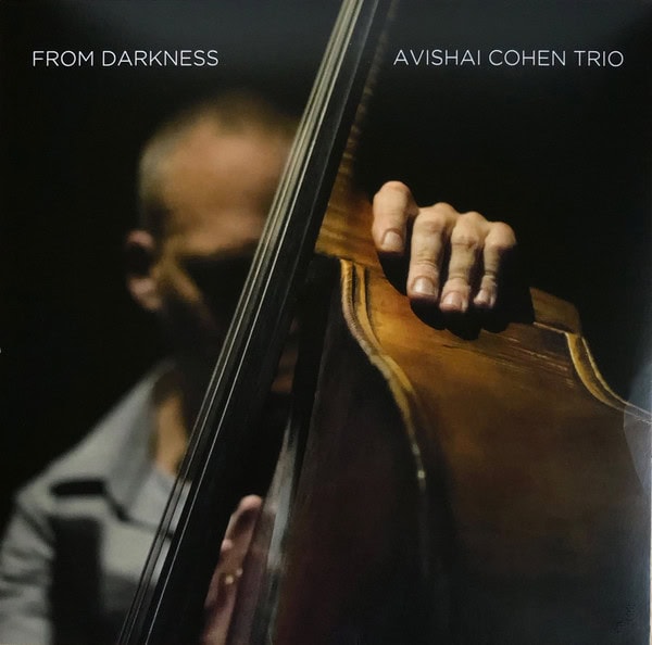 Avishai-Cohen-Trio–From-Darkness Avishai Cohen Trio – From Darkness