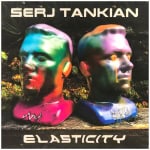 Serj Tankian – Elasticity