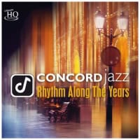 CONCORD JAZZ - RHYTHM ALONG THE YEARS