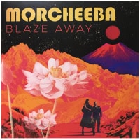 Morcheeba – Blaze Away