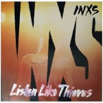 INXS – Listen Like Thieves