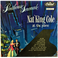 Nat King Cole – Penthouse Serenade